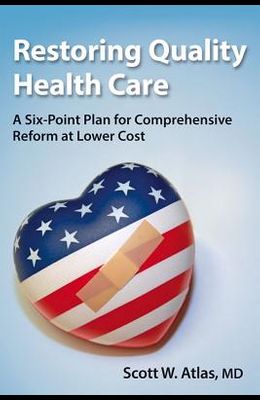 Restoring Quality Health Care