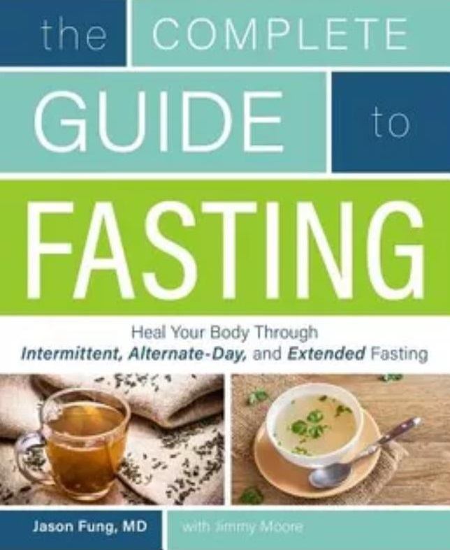 Heal Your Body Through Intermittent, Alternate-Day, and Extended Fasting