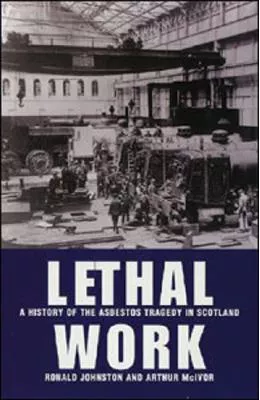 A History of the Asbestos Tragedy in Scotland